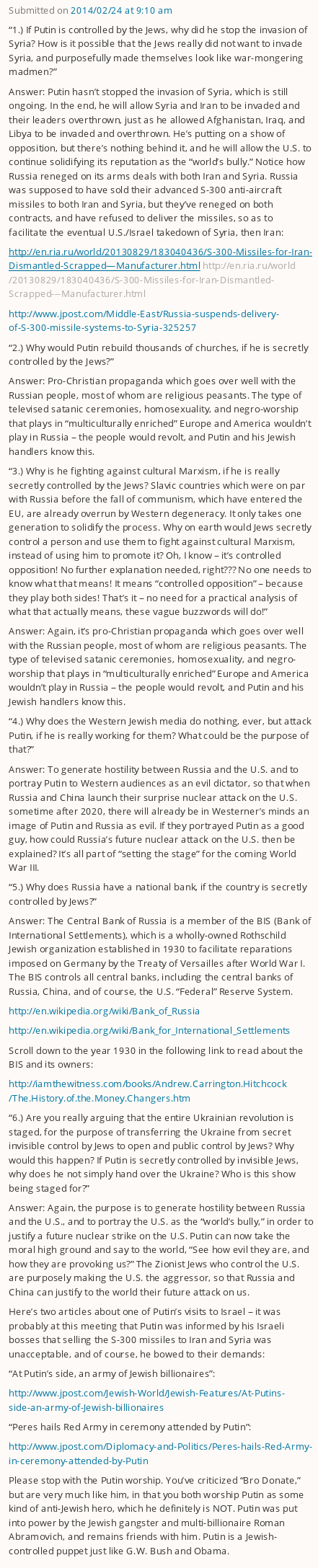 I have not banned the person who posted this, and won't, as long as he is able to respect me and this site and take this type of theoretical conspiracy discussion elsewhere.