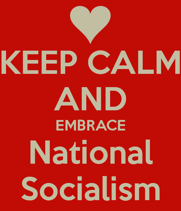 keep-calm-and-embrace-national-socialism