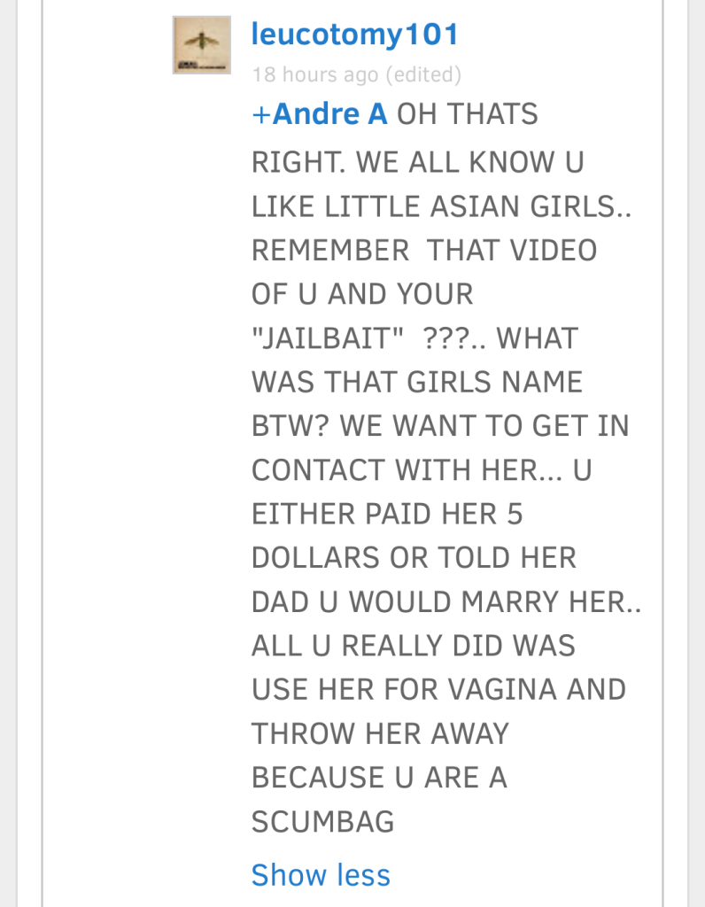 He has invented an entire detailed story about my personal sex life, and he posts it all across the internet.  Anonymous people claiming to be WN then use this material.