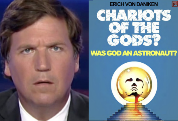 tucker carlson chariots of the gods